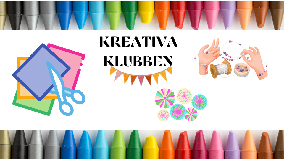 Det står Kreativa Klubben, och hänger lite vimplar från orden. Orden ramas in av olikfärgade kritor och på bilden syns också en sax som klipper i papper, några färgglada cirklar och ett par händer som skapar ett armband